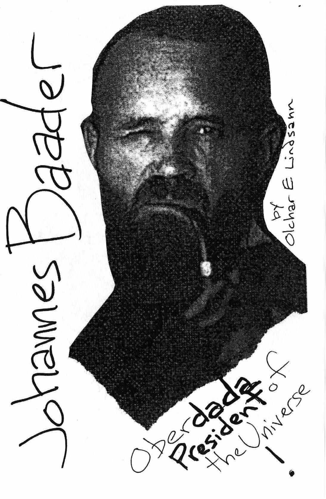 Revenant Anti-Bio #20: Johannes Baader – Oberdada President of the Universe!