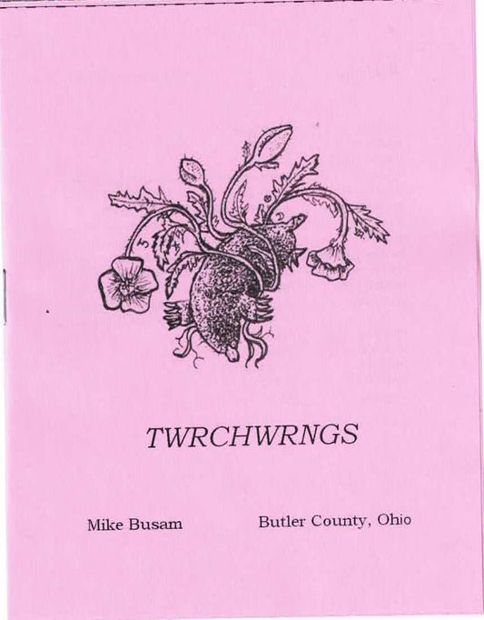 TWRCHWRNGS – by Mike Busam