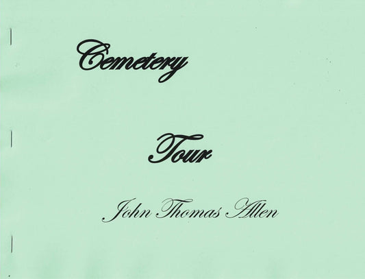 Cemetery Tour –– by John Thomas Allen