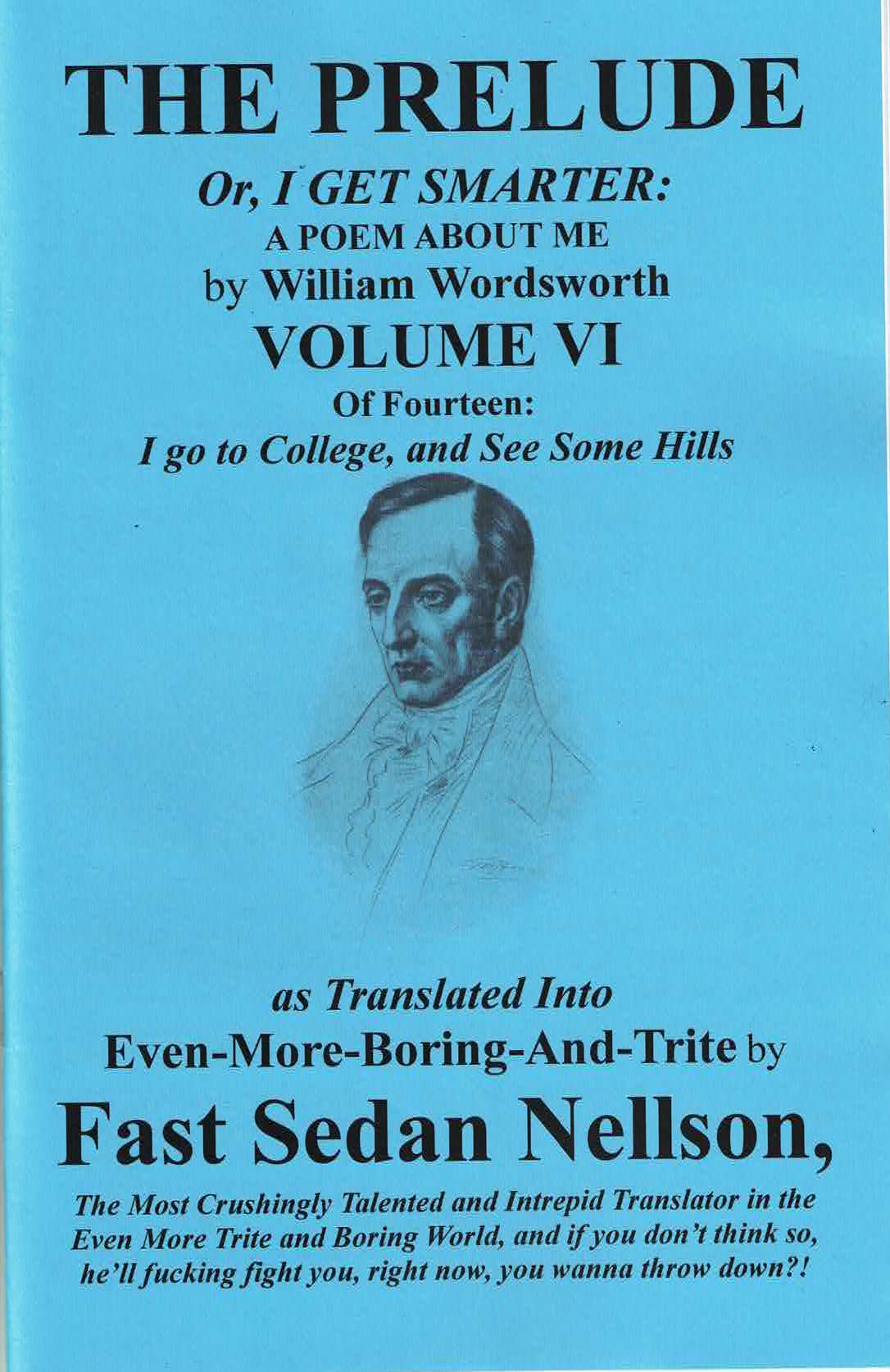 Wordsworth's 'Prelude' Translated into Even-More-Boring-and-Trite, by Fast Sedan Nellson