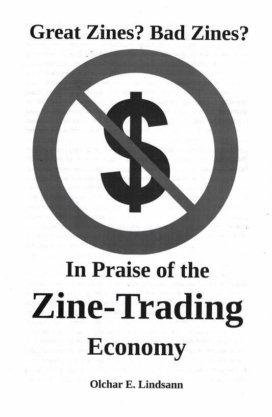 Great Zines? Bad Zines? In Praise of the Zine-Trading Economy