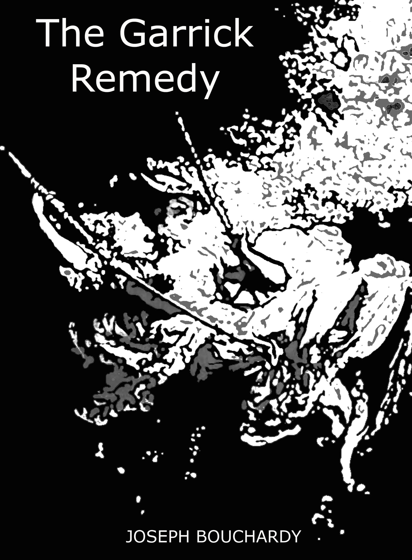 Garrick Remedy –– by Joseph Bouchardy