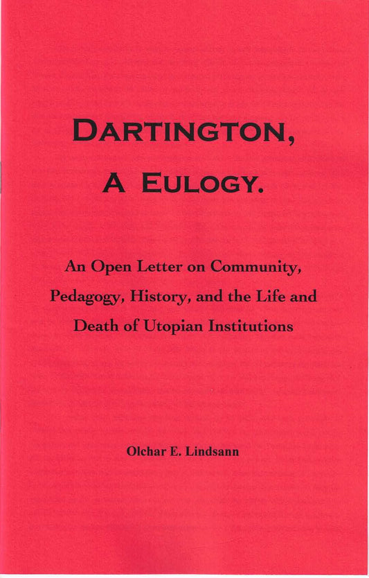 Dartington, a Eulogy – by Olchar E. Lindsann